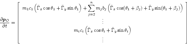 \begin{displaymath}
\frac{\partial \bm{p}_O}{\partial t}
=
\left[\begin{array...
...dot\Gamma_y\sin\theta_i\right)}\\
\vdots
\end{array}\right]
\end{displaymath}