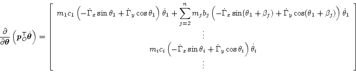\begin{displaymath}
\frac{\partial}{\partial \bm\theta}\left( \bm{p}_O^\top \dot...
...os\theta_i\right) \dot\theta_i}\\
\vdots
\end{array}\right]
\end{displaymath}