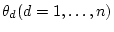 $\theta_d(d=1,\ldots,n)$