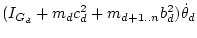 $\displaystyle (I_{G_d} + m_d c_d^2 + m_{d+1..n} b_d^2)\dot\theta _d$