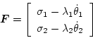 \begin{displaymath}
\bm{F} = \left[\begin{array}{c}
\sigma_1
- \lambda_1\dot\...
...1
\\
\sigma_2
- \lambda_2\dot\theta_2
\end{array} \right]
\end{displaymath}
