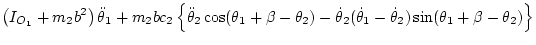 $\displaystyle \left( I_{O_1} + m_2 b^2 \right) \ddot\theta_1
+ m_2 bc_2\left\{
...
... \dot\theta_2(\dot\theta_1-\dot\theta_2)
\sin(\theta_1+\beta-\theta_2)
\right\}$