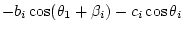 $\displaystyle -b_i\cos(\theta_1+\beta_i)-c_i\cos\theta_i$