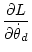 $\displaystyle \frac{\partial L}{\partial\dot\theta_d}$